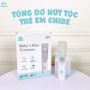 TÔNG ĐƠ HÚT TÓC TRẺ EM CHIBÉ CB011